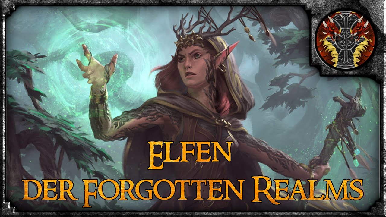 Die Elfen der Forgotten Realms ---- D&D Lore