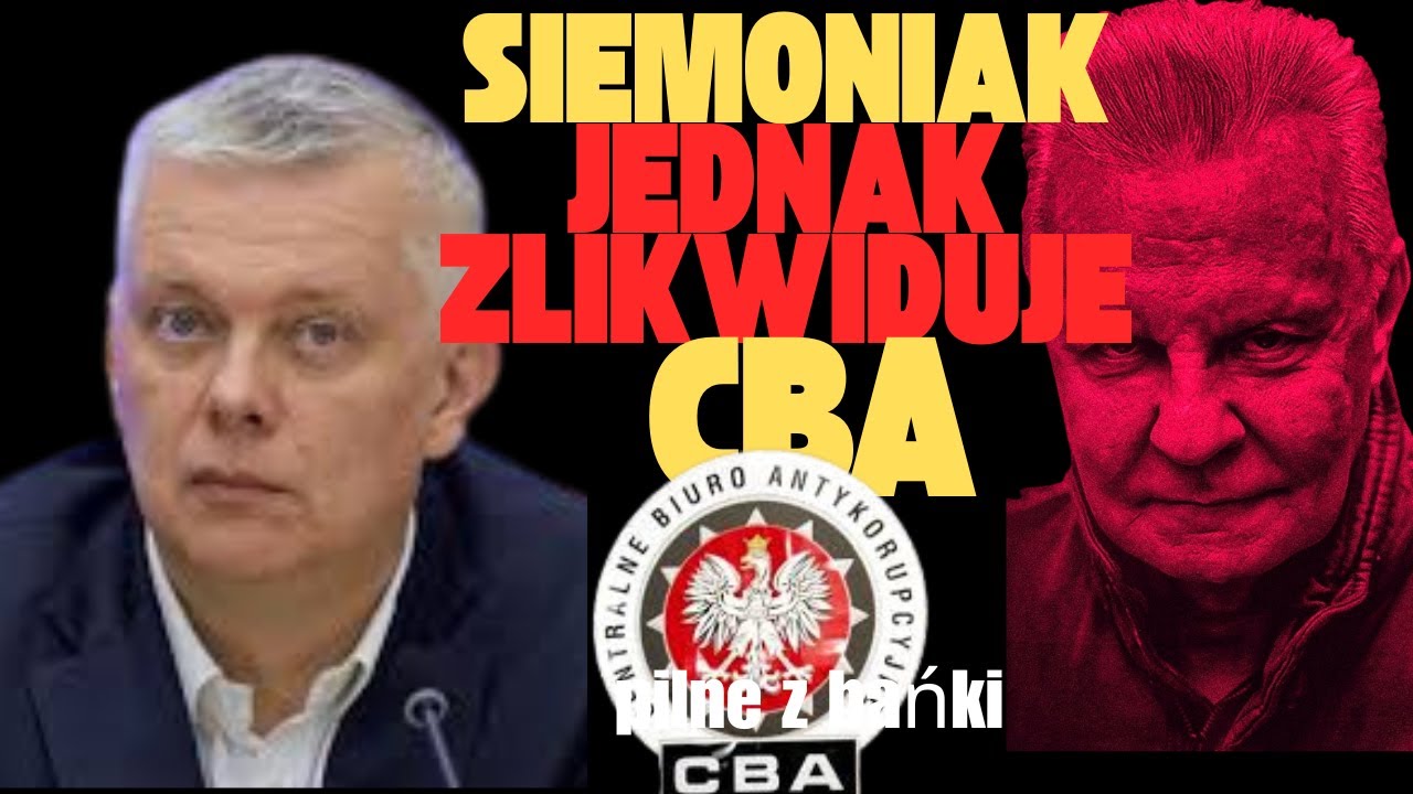 Siemoniak jednak zlikwiduje CBA/PILNE Z BAŃKI | Tomasz Szwejgiert