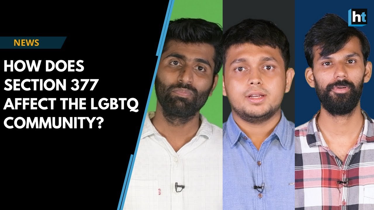 How does Section 377 affect the life of a queer person?