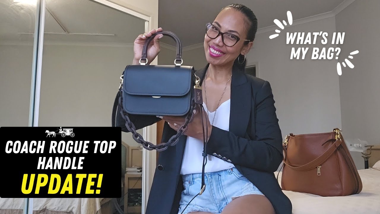 COACH ROGUE TOP HANDLE UPDATE | WHAT'S IN MY BAG? + MOD SHOTS + STYLE