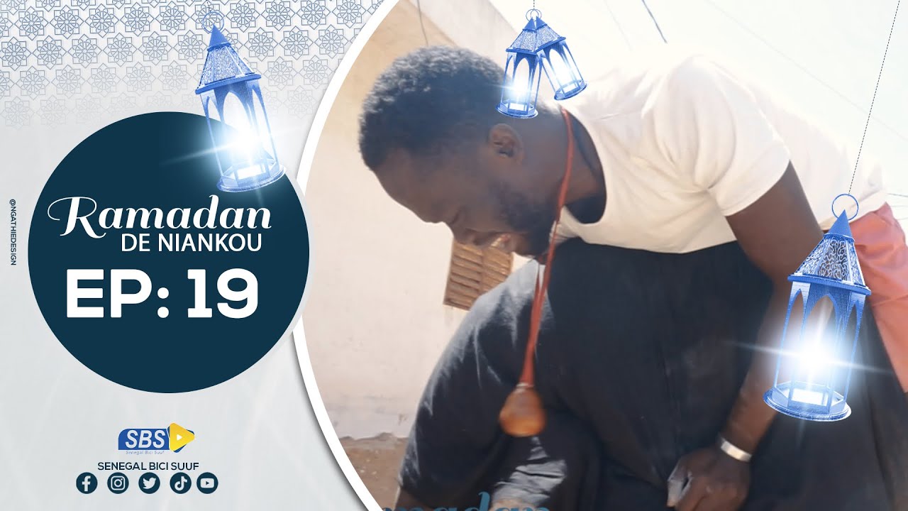 RAMADAN DE NIANKOU épisode 19