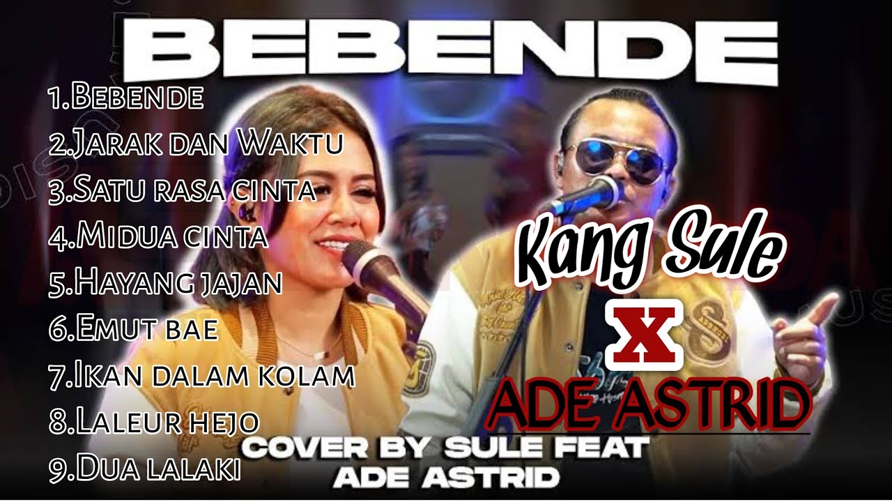 SULE FEAT ADE ASTRID FULL ALBUM BEBENDE