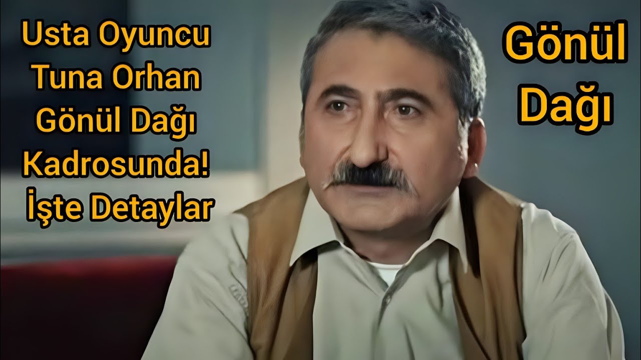 Tuna Orhan G&ouml;n&uuml;l Dağı&rsquo;nda! Baklavacı Kahraman Karakteri ile Neler Getirecek?