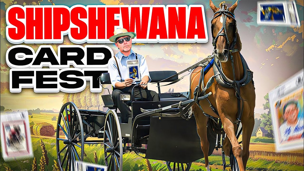 Shipshewana Sports Card Show - (Episode 54)
