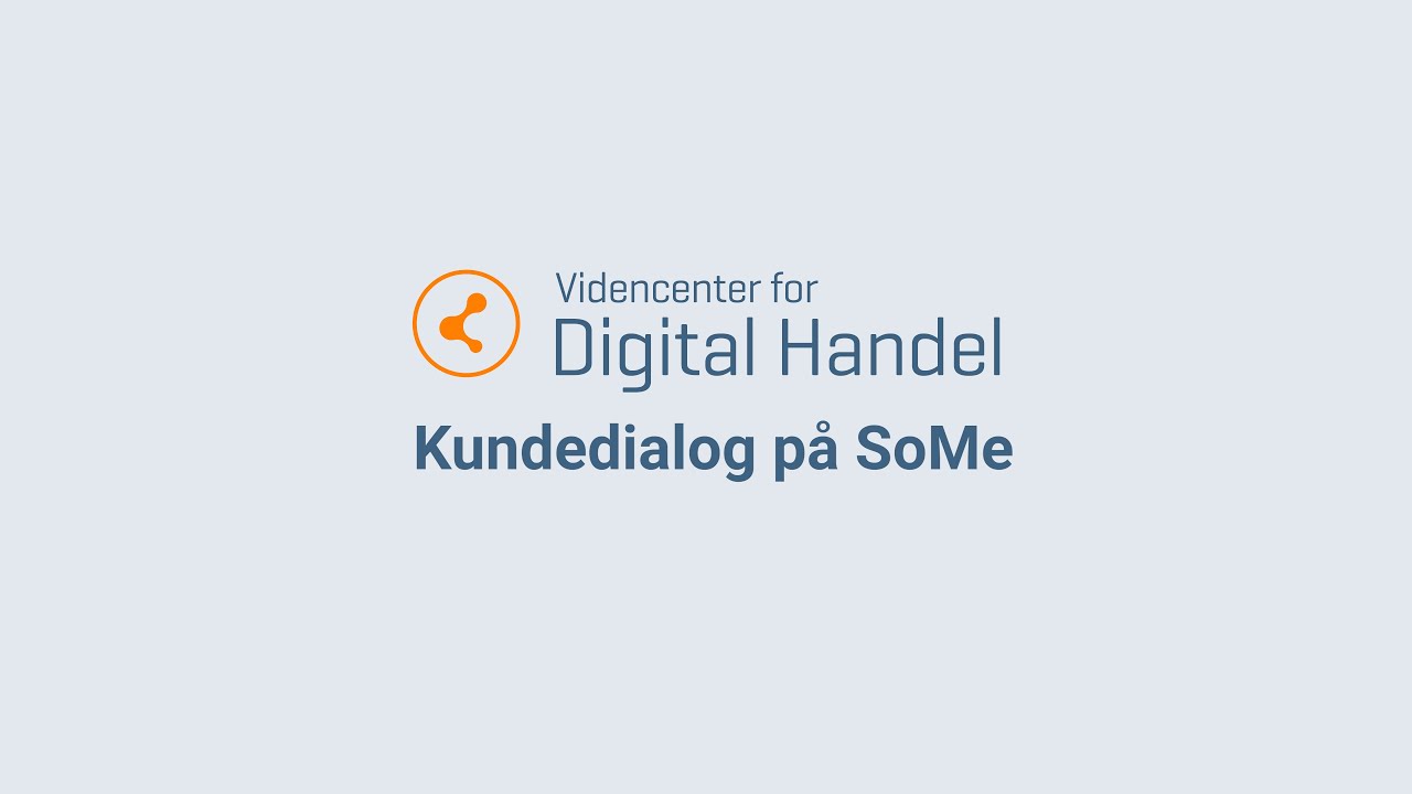 Kundedialog p&aring; SoMe