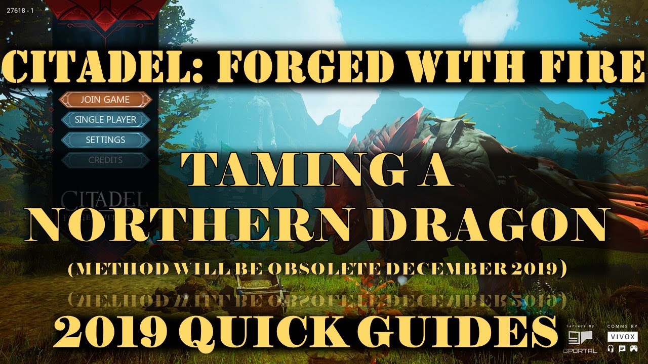 Citadel: Forged With Fire 2019 - Taming A Northern Dragon