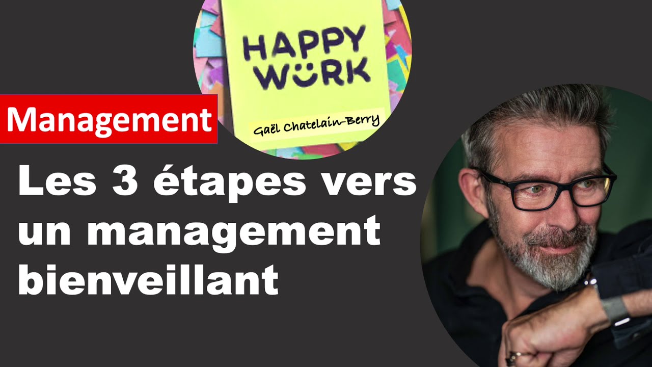Les 3 étapes vers un management bienveillant