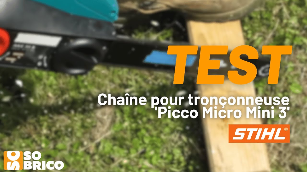 Test de la cha&icirc;ne pour tron&ccedil;onneuse Picco Micro Mini 3' STIHL - SOBRICO ✨