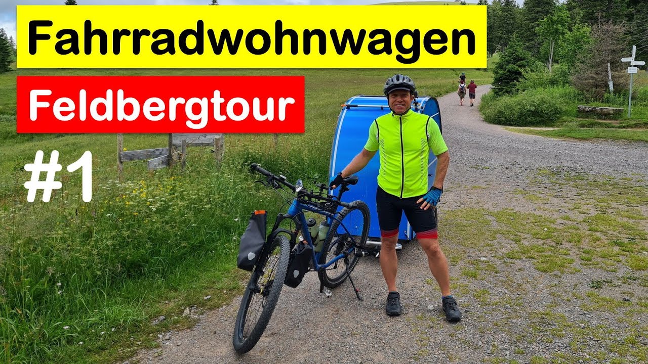 Fahrradwohnwagen Feldbergtour - Tag 1