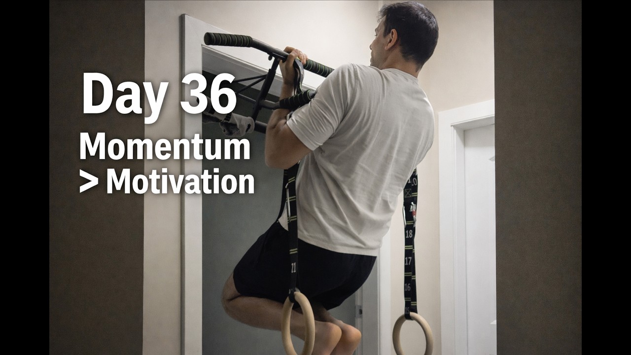 Day 36: Momentum Over Motivation