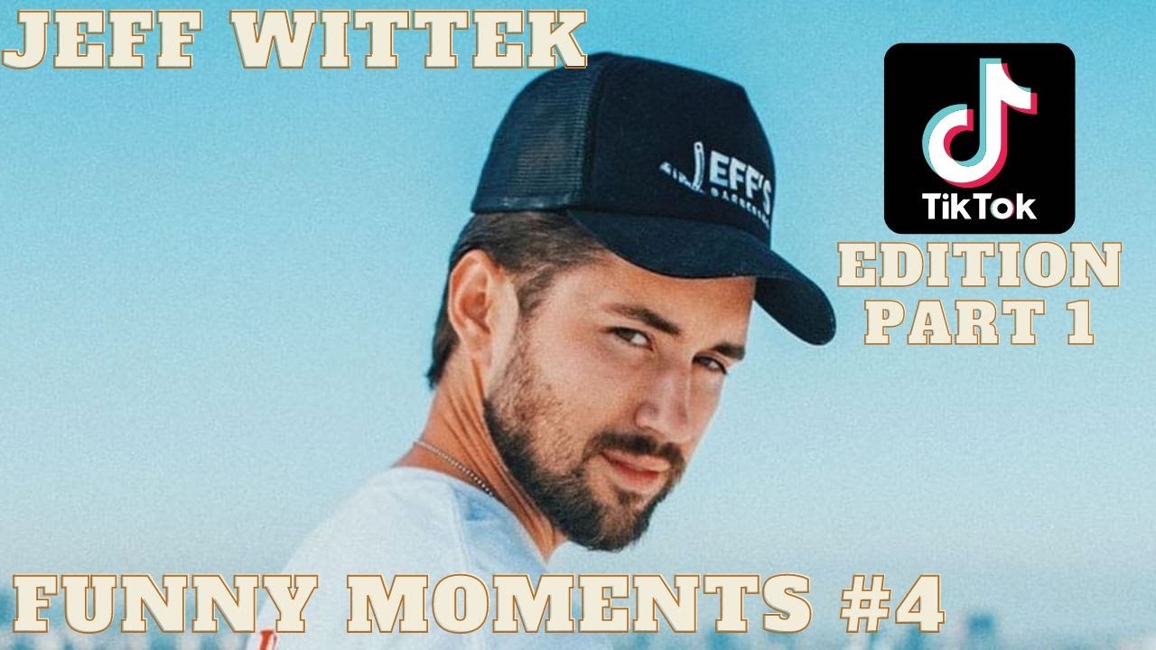 Jeff Wittek Funny Moments #4 | TikTok Edition | Part 1