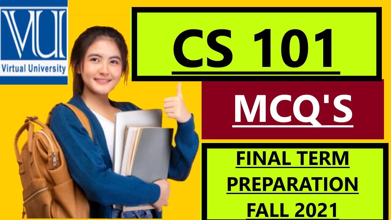 CS101...FINAL TERM PREPARATION /MOST REPEATED MCQ'S//FALL2021 -2022 #vu #creative