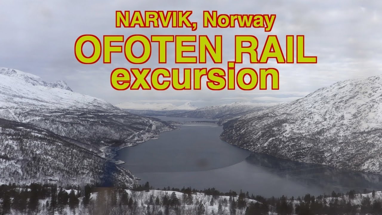Narvik Ofoten Train Excursion - full report
