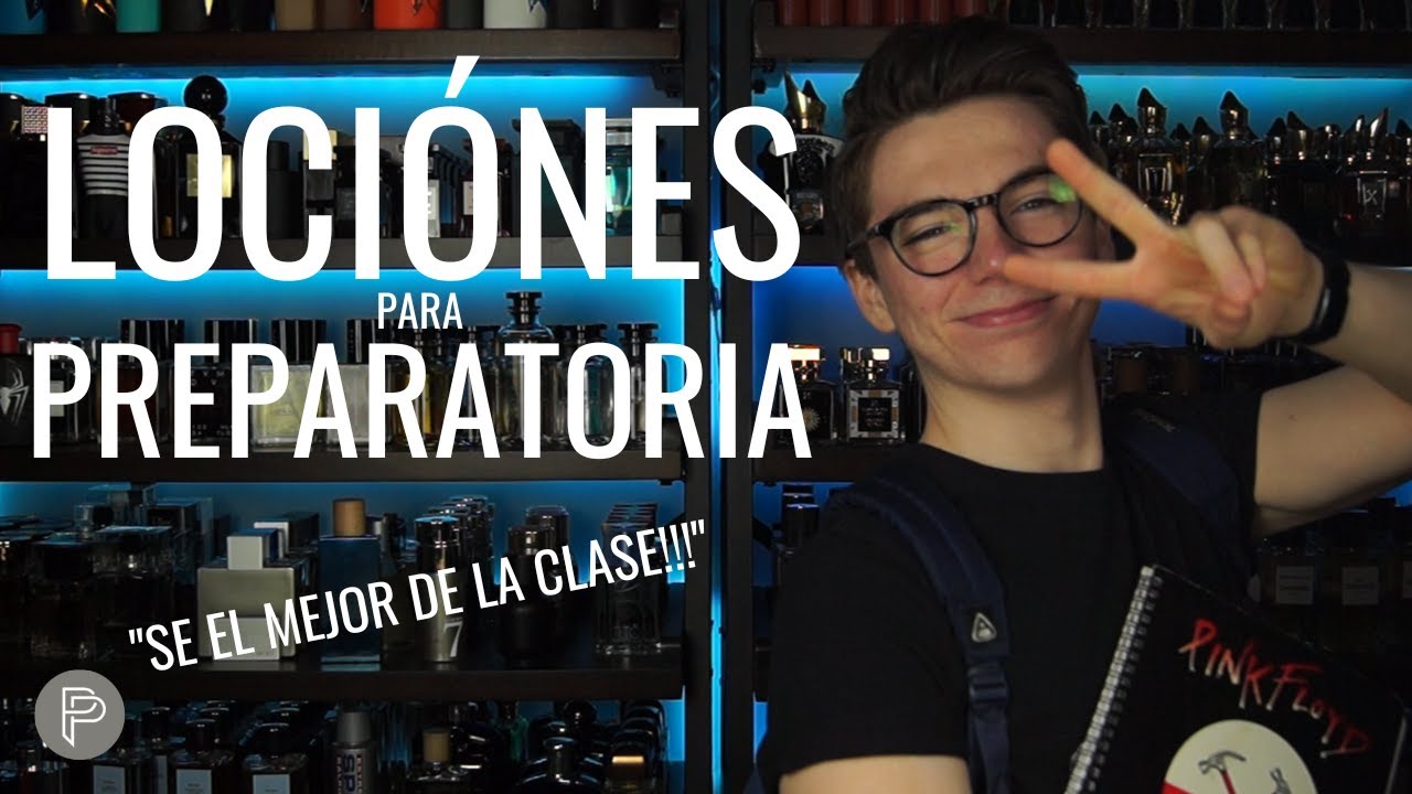 *EL ALFA DEL LA ESCUELA!!* Las mejores lociones para Preparatoria!!!  // PP PARA EL
