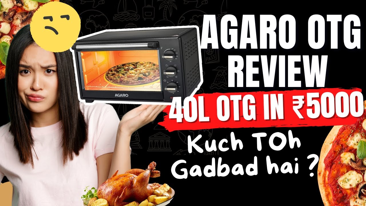 Agaro Vs Phillips OTG Oven  Review | Agaro 48L, 38L 25L OTG Oven Demo | Agaro Vs Borosil OTG