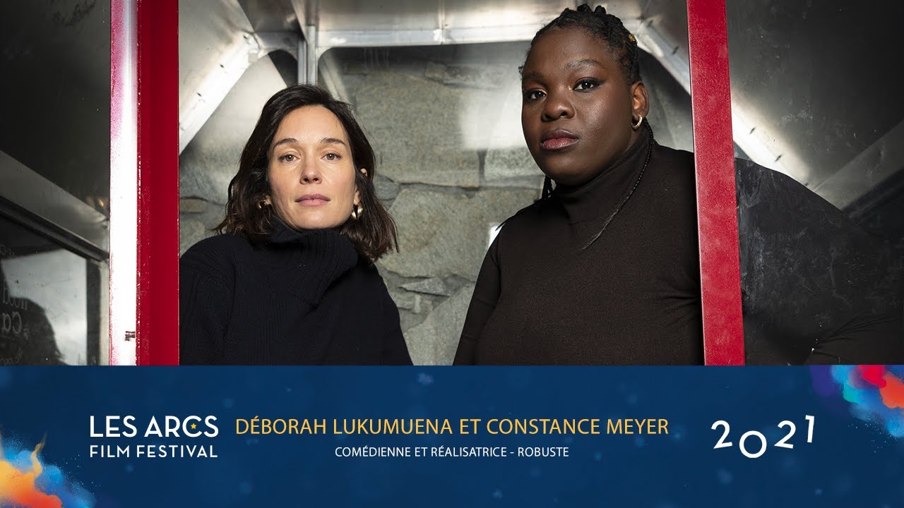 Interview de Déborah Lukumuena et Constance Meyer - ROBUSTE