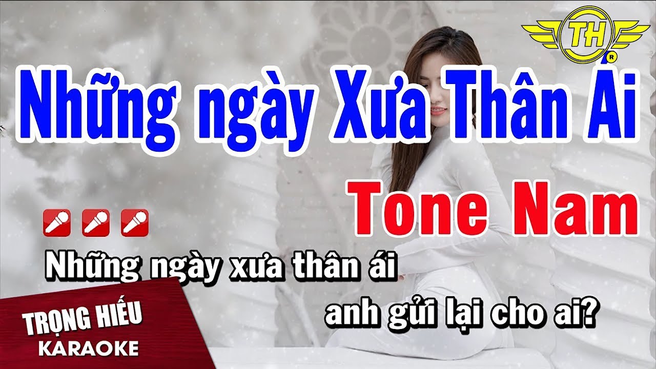 Karaoke Những Ng&agrave;y Xưa Th&acirc;n &Aacute;i Tone Nam Nhạc Sống | Trọng Hiếu