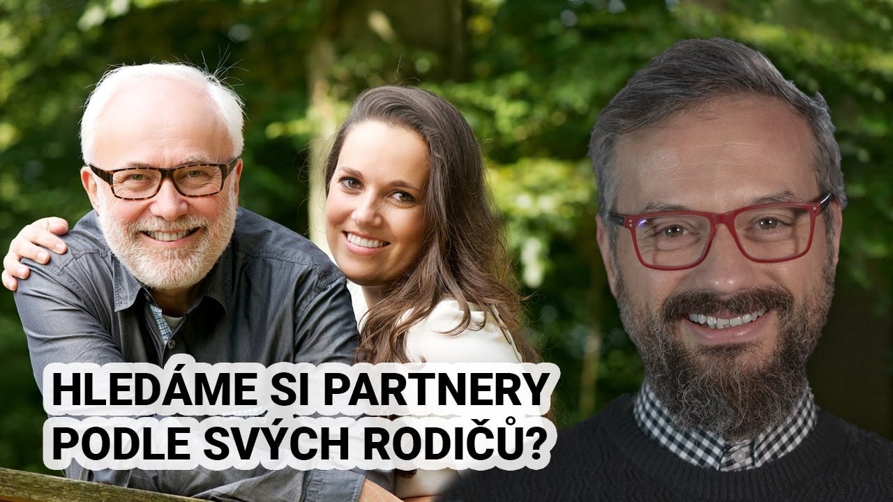 Jan Vojtko: Vyb&iacute;r&aacute;me si partnery podle sv&yacute;ch rodičů?