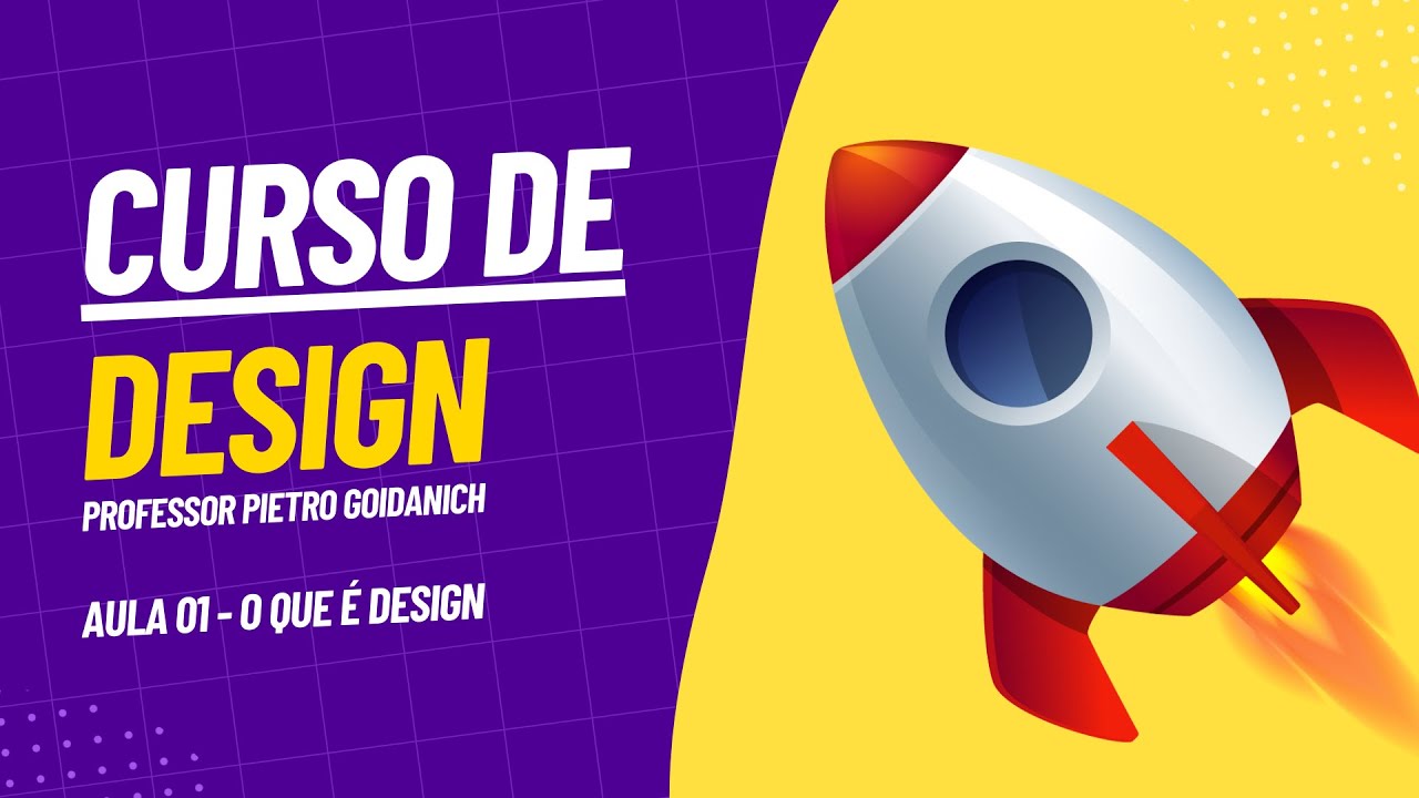 Curso de Design - Aula 1: O que &eacute; design