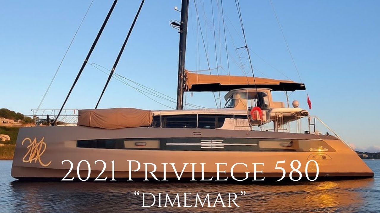 2021 Privilege 580 “DIMEMAR” | World-Cruising Luxury for Sale