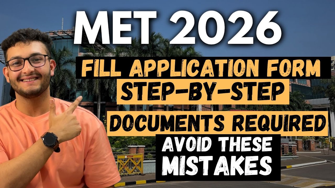 MET 2026: Fill Application Form Step-By-Step🔥| Documents Required🔥| Mistakes to Avoid ❌