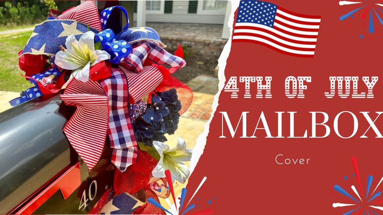 Quick and Easy way to make a July 4th Mailbox Decoration!