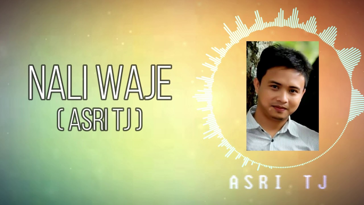 Asri Tj Nali Waje Lagu Alas Sedih