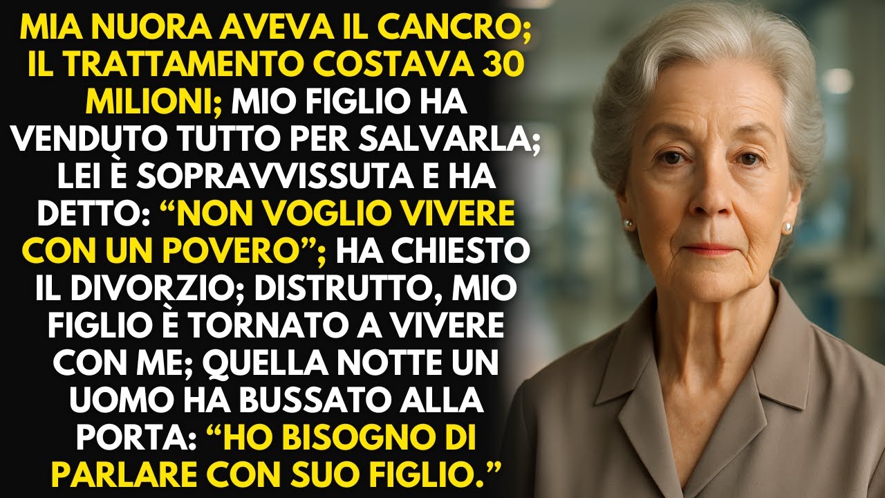 Mio figlio salvò sua moglie dal cancro. Lei sopravvisse e disse: “Non voglio vivere con un povero”.
