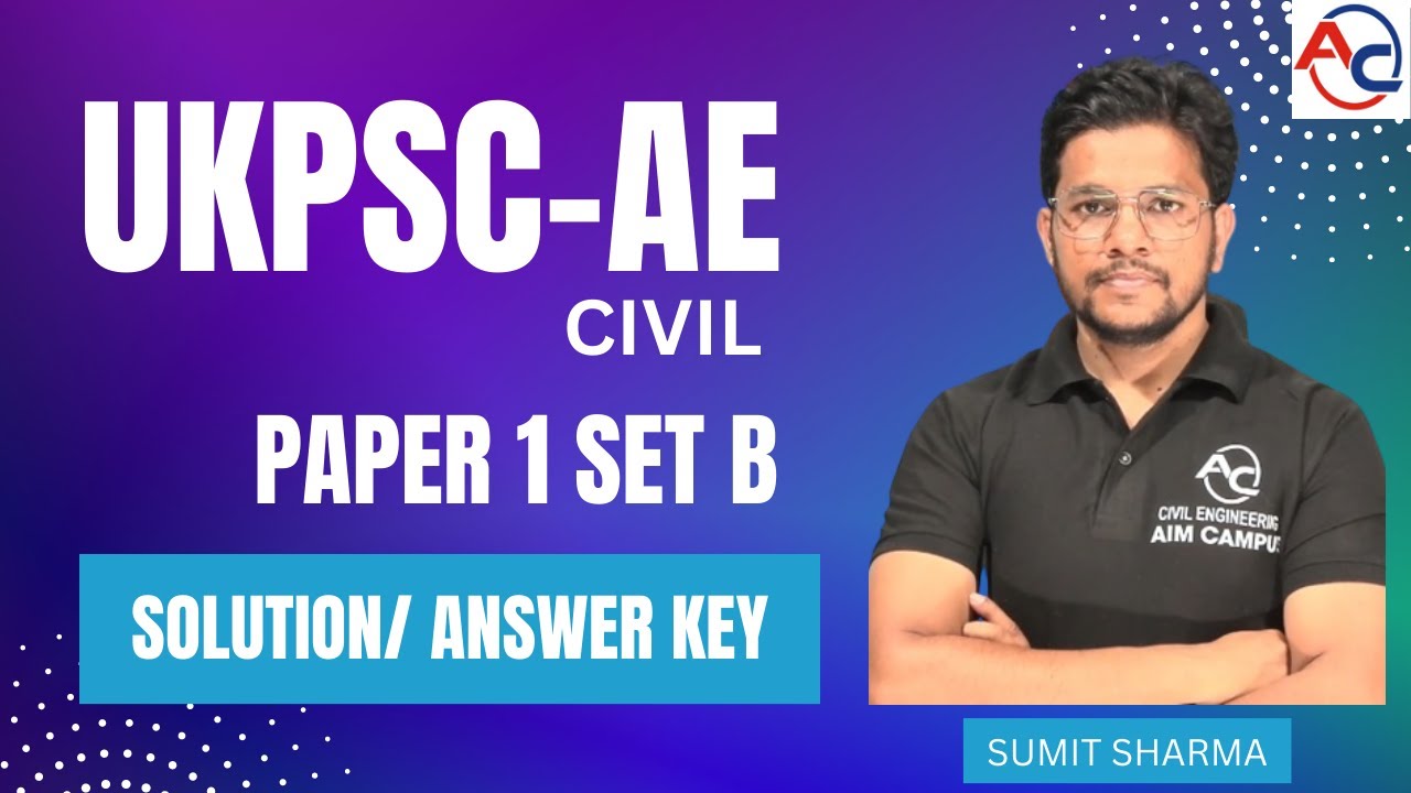 UKPSC-AE (CIVIL) PAPER 1 SET B SOLUTION