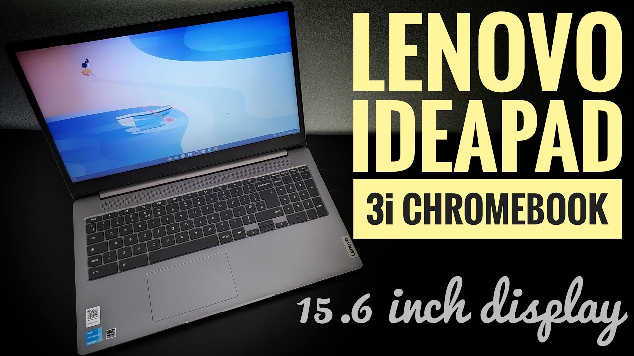 Обзор Chromebook Lenovo IdeaPad 3i: выбирайте с умом! (15,6 дюйма, N4500/N6000, 2023)