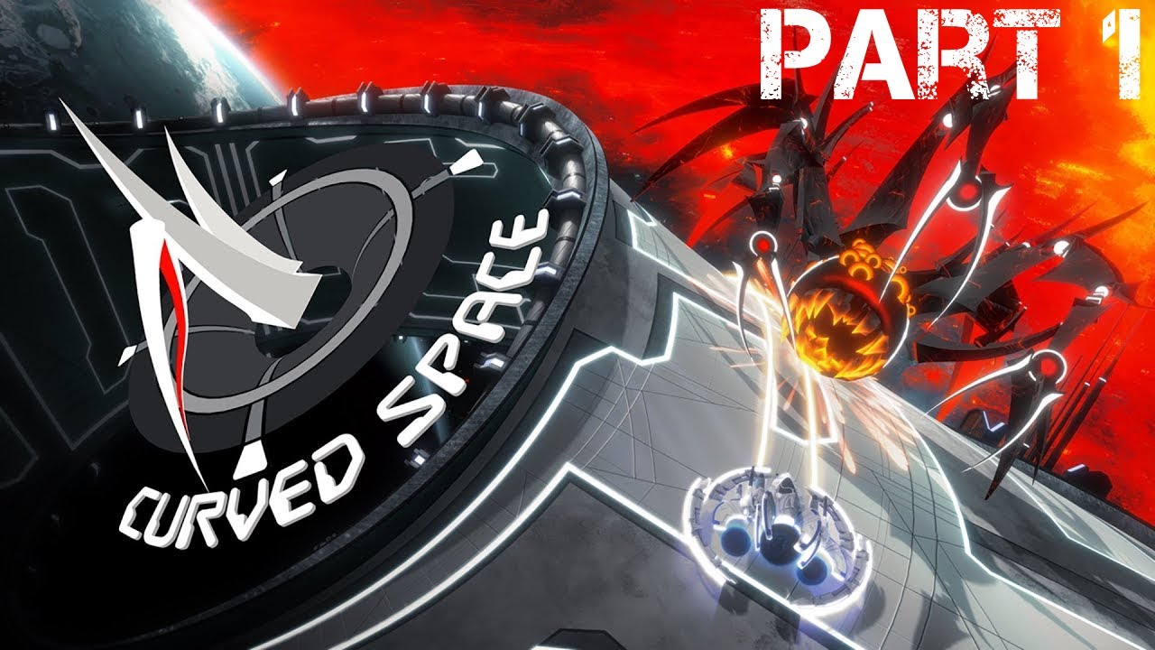 Curved Space FULL GAME Walkthrough Part 1 (No Commentary)