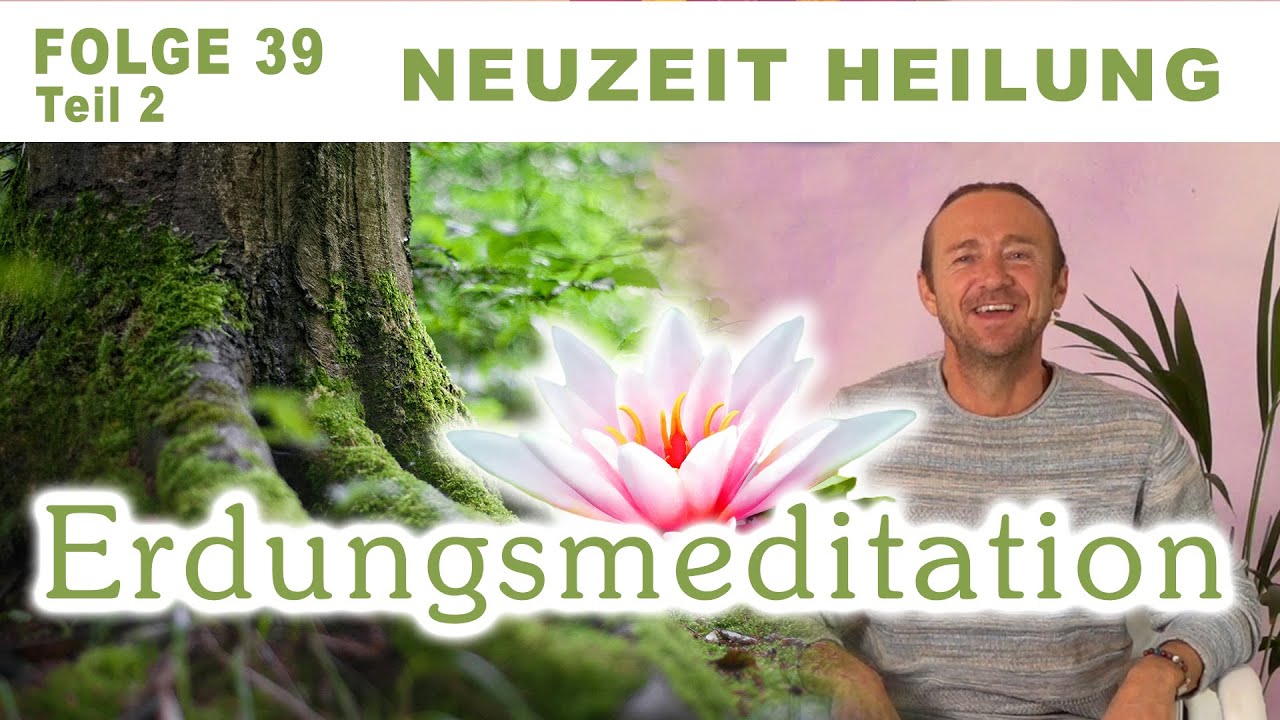 Die NEUESTE Art der Erdung - Meditation - Teil 2 | NAMA'HIM