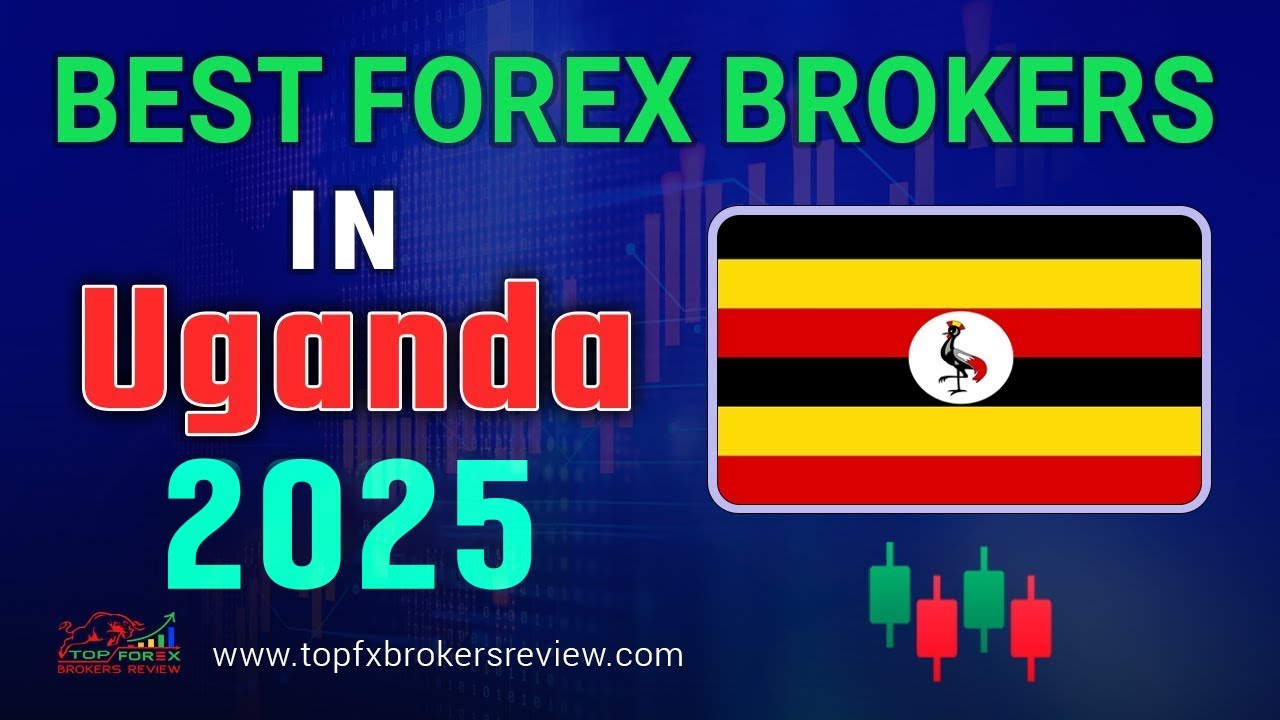 Top 10 Forex Brokers in Uganda 2025 Revealed