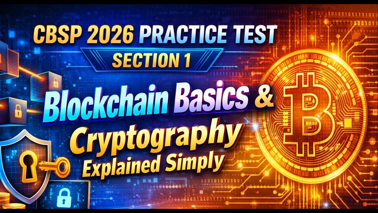 CBSP 2026 Practice Test Section 1  Blockchain Basics & Cryptography Explained Simply