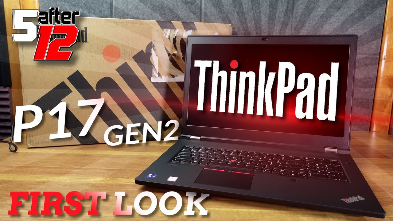 Lenovo ThinkPad P17 Gen 2 | i9-11950H & RTX A5000 | First Look