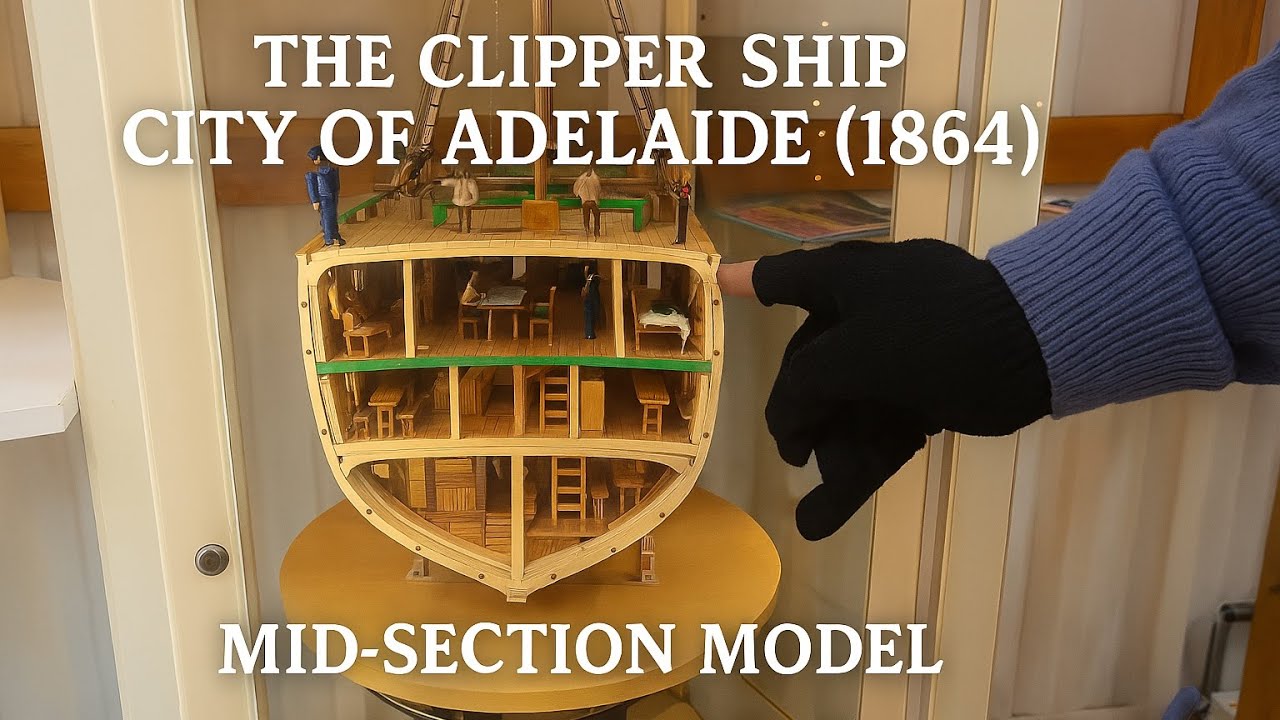 The Clipper Ship City of Adelaide 1864 | Mid-Section Models @Mr.E.Kolesnikov