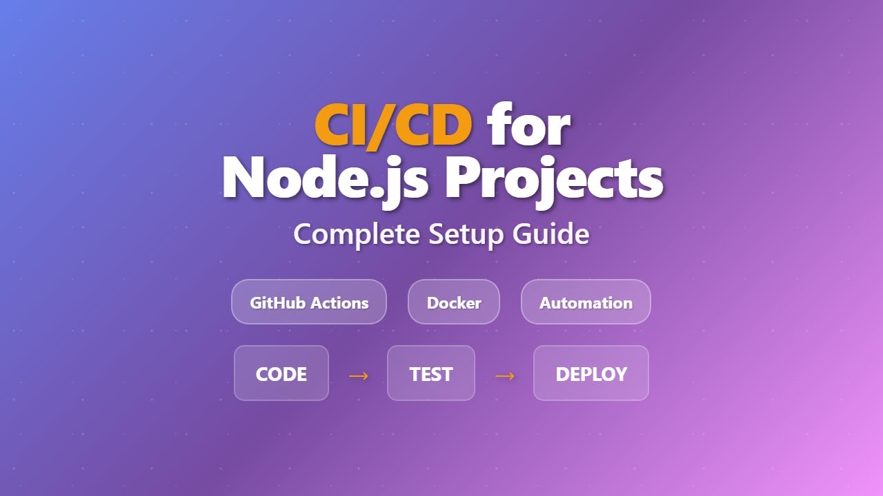 CI/CD for Node.js Projects: A Beginner's Guide to Automated Deployment