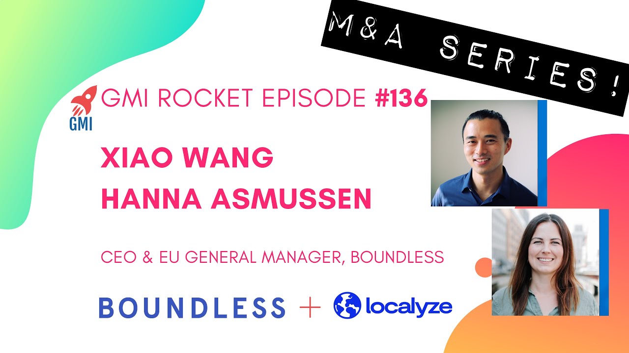 Xiao Wang & Hanna Asmussen, Boundless: Euro mobility tech Localyze acquired