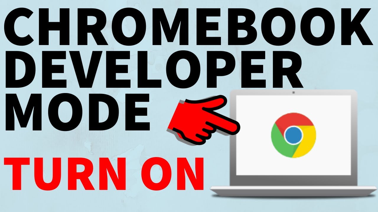 Как включить режим разработчика на Chromebook — Переведите Chromebook в режим разработчика