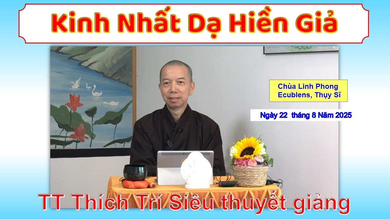 Kinh Nhất Dạ Hiền Giả - TT Thích Trí Siêu - Chùa Linh Phong, Ecublens, Thụy Sĩ - 22/8/2025