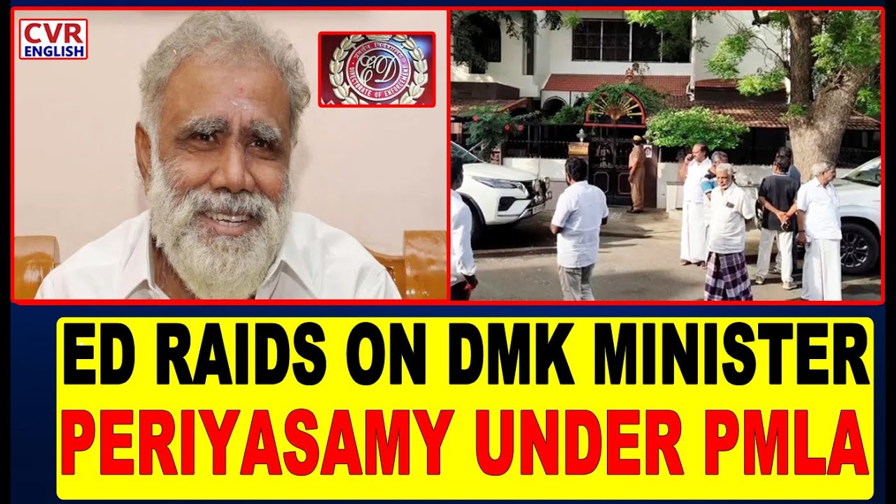 ED Raids DMK Minister Periyasamy & MLA Son In Money Laundering Case | CVR English