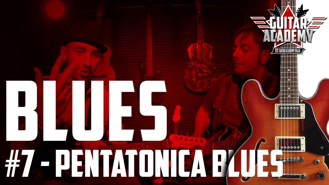 LA CHITARRA BLUES #7 - Pentatonica Blues (in MI)