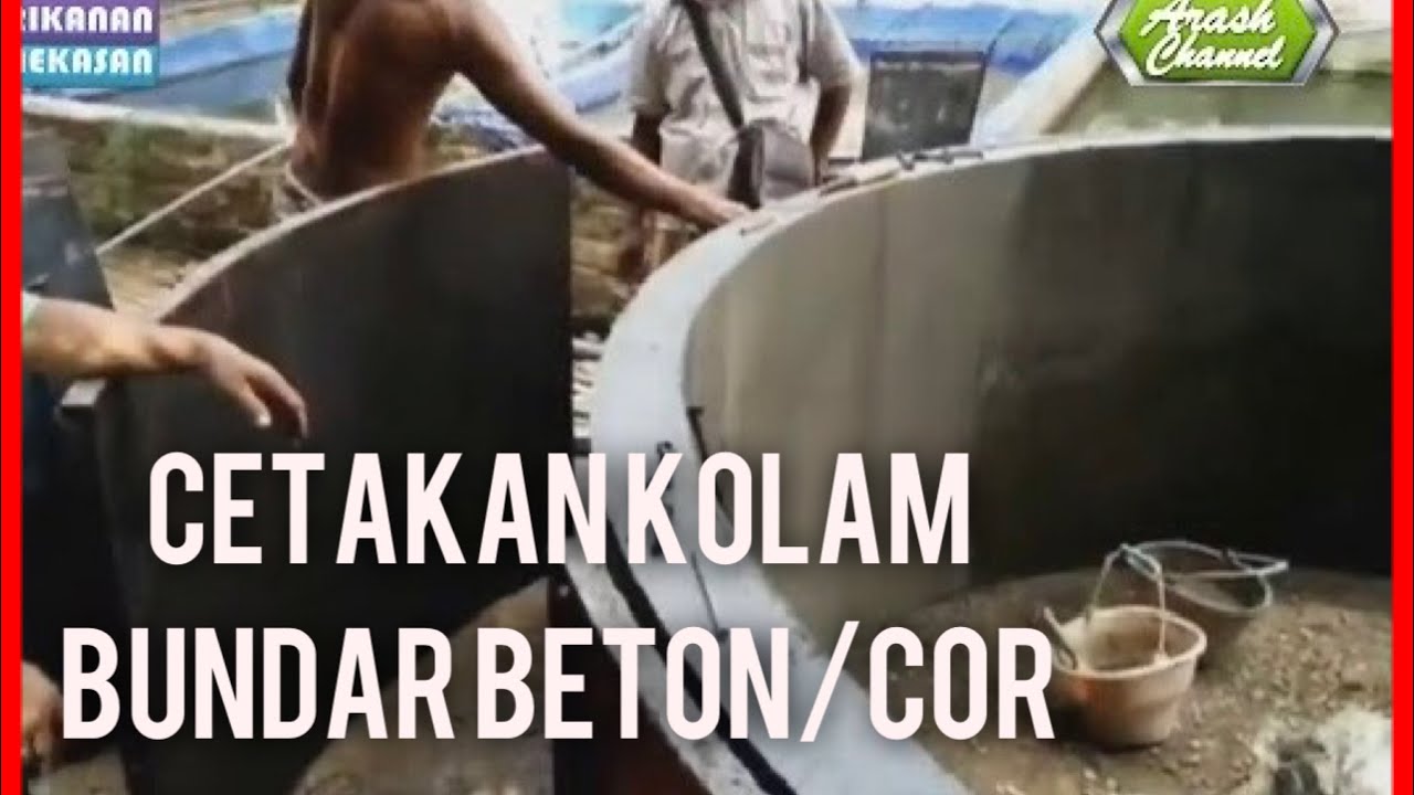 PANDUAN LENGKAP TUTORIAL PEMBUATAN KOLAM BUNDAR BETON MENGGUNAKAN  PLAT