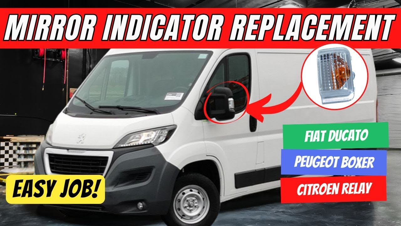 How to Replace Peugeot Boxer Mirror Indicator | Repeater & Glass Removal Guide
