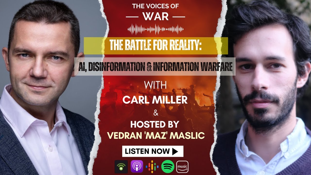 115. The Battle for Reality: AI, Disinformation & Information Warfare with Carl Miller
