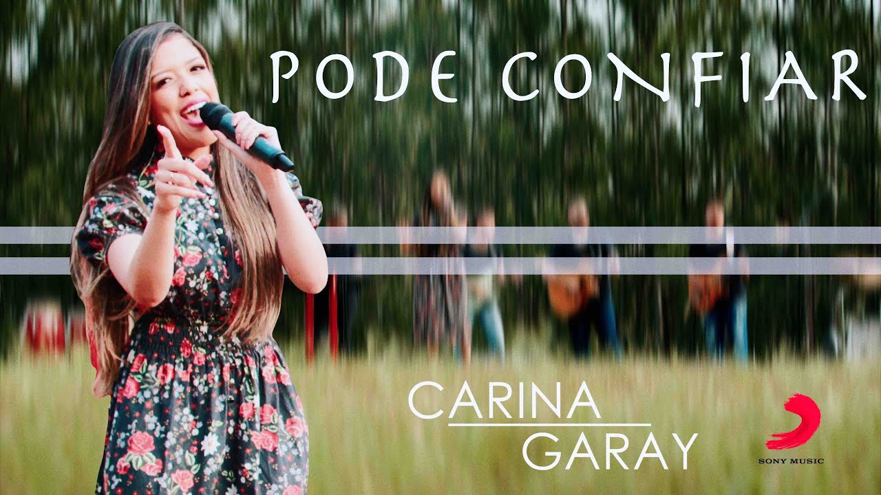 Pode Confiar  | Carina Garay (Clipe Oficial)