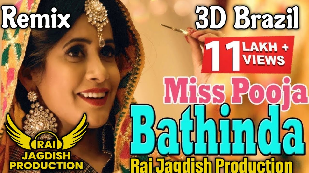 Bathinda 3D Brazil Mix Miss Pooja Ft Rai Jagdish Production Old Punjabi Song Brazil Mix 2025