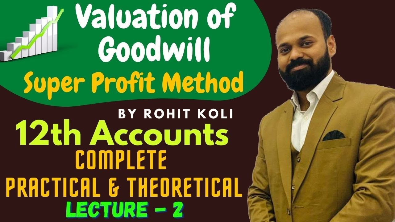 Valuation of Goodwill || Accounts Class 12th || Super Profit Method Calculation -  Lecture-2 \\Hindi
