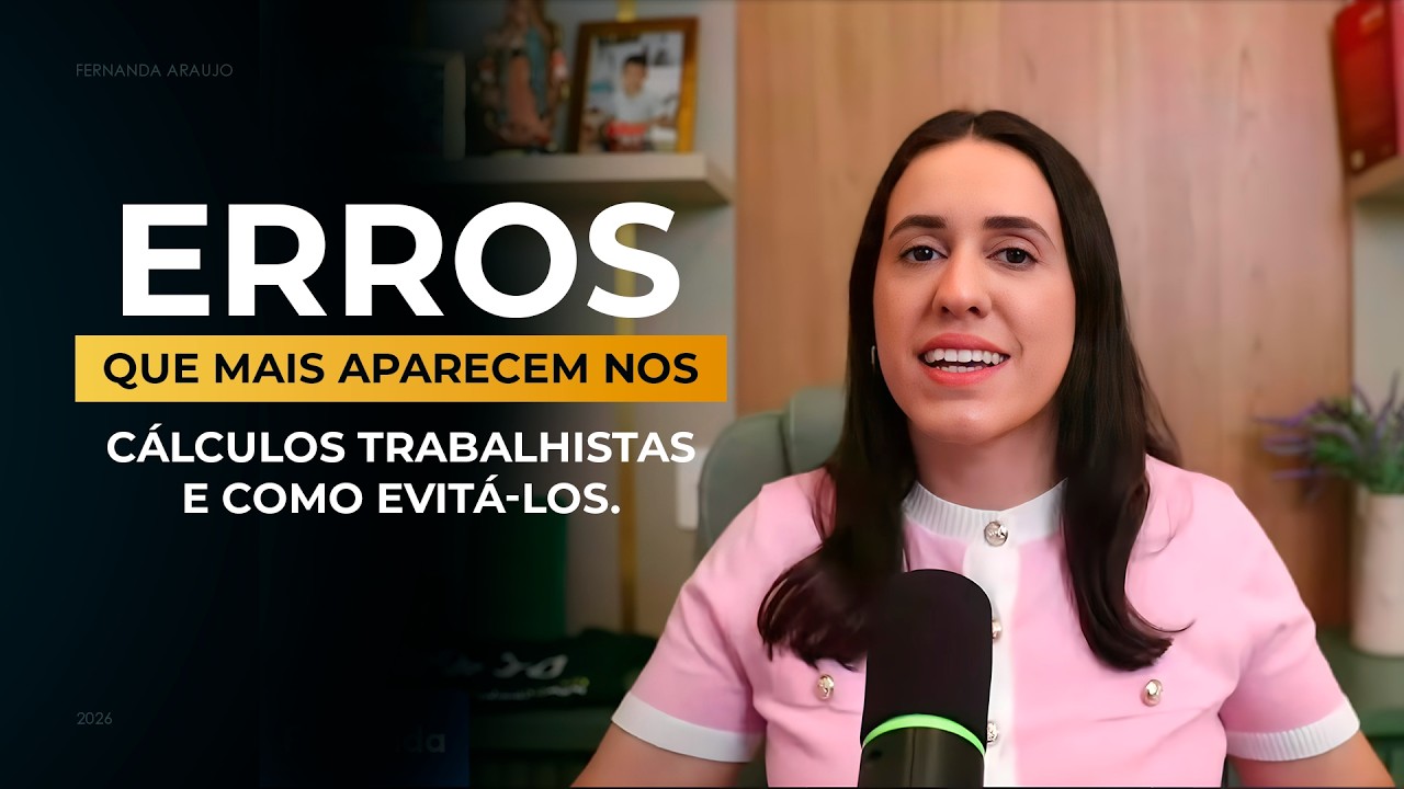 AULA 105 - ERROS QUE MAIS VEJO NOS CÁLCULOS TRABALHISTAS E COMO FAZER CORRETAMENTE