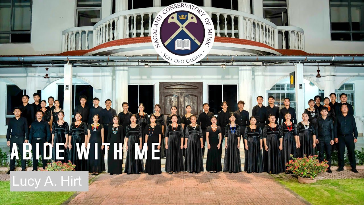 Abide With Me | Nagaland Conservatory of Music Choir | Arranged by Lucy A. Hirt